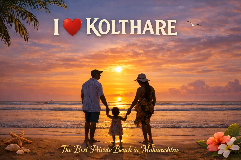 I Love Kolthare – The Best Private & Luxury Beach in Maharashtra